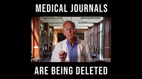 Dr. Jensen: the Medical Field is Erasing it's own Covid Era History, Deleting Medical Journals