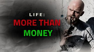 The Meaning of Life: Beyond Money