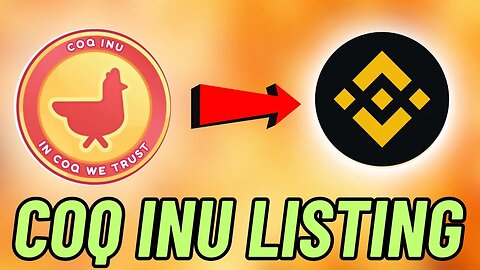 WOULD COQ INU COIN GET LISTED ON BINANCE IN 2024?