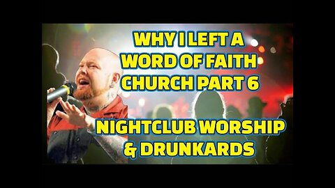 Nightclub Worship and Drunkards