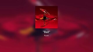 "Ball"