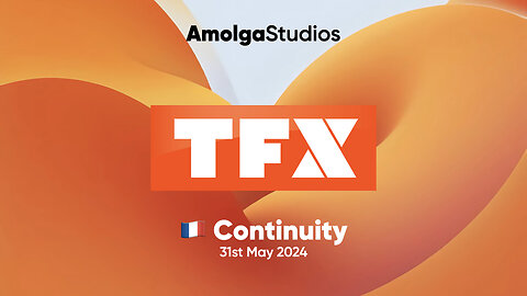 TFX (France) - Continuity (31st May 2024)