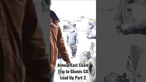 25th Annual East Coast Glamis Dune Trip: 2023 Load up Part 2