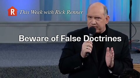 Beware of False Doctrines — Rick Renner