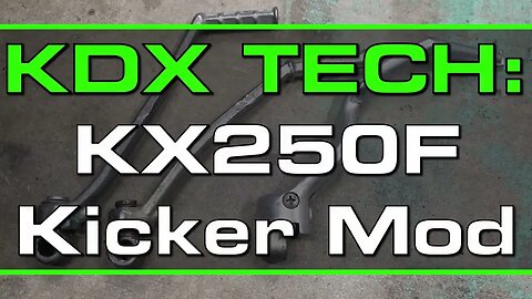 KDX Tech: KX250F Kicker Mod