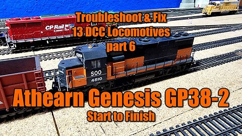 Troubleshoot and Fix 13 DCC Locos 6 Athearn Genesis GP38-2