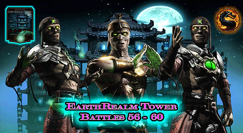 MK Mobile. EarthRealm Tower Battles 56 - 60 [ Mortal Kombat ]
