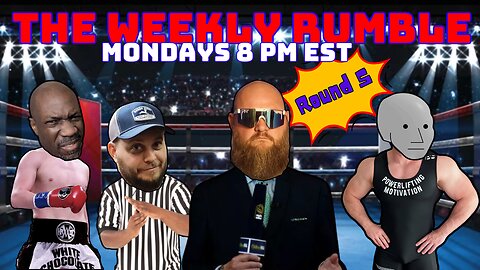 And Then There Were Three (Re-Upload) || Weekly Rumble #5