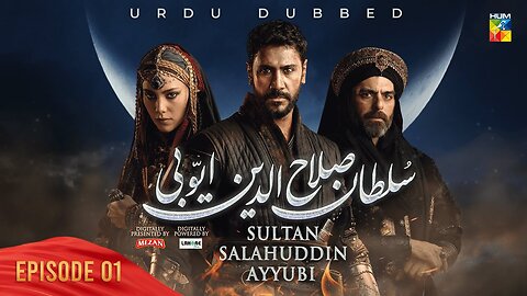 Sultan Salahuddin Ayyubi Episode 1 Urdu Dubbed