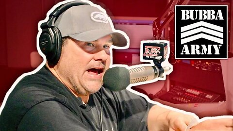 BUBBA REVEALS NEW BUBBA ARMY APP - Bubba Army Uncensored Podcast | 5/06/24