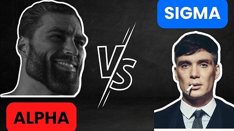 Alpha Male VS Sigma Male: How to Know Which One You Are