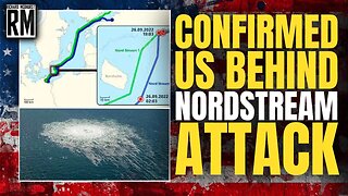 INSANE: US Confirmed to Be Behind Nordstream Pipeline Attacks: Seymour Hersh