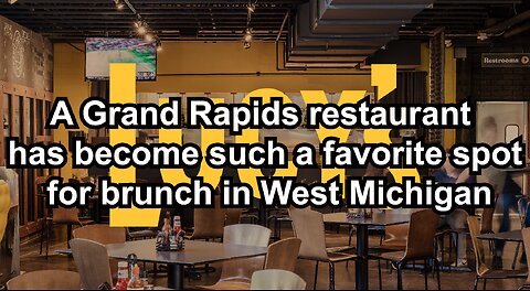 A Grand Rapids restaurant has become such a favorite spot for brunch in West Michigan