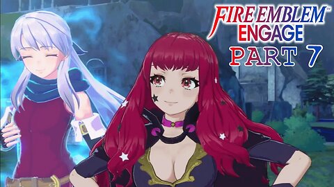 Yunaka, Ring of Dawn and The Ghost Town | Fire Emblem Engage | Part 7