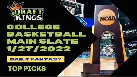 Dreams Top Picks College Basketball DFS Today Main 1/27/23 Daily Fantasy Sports Strategy DraftKings