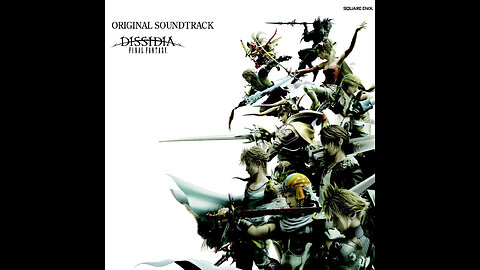 Dissidia Final Fantasy Original Soundtrack Album.
