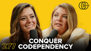 277: Steps to Conquering Codependency
