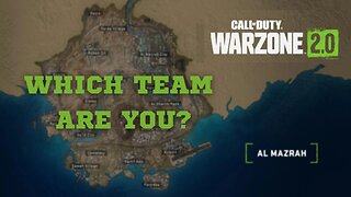 WHICH TEAM ARE YOU WHILE PLAYING WARZONE 2.0?