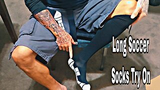 Xtra Long Soccer Socks Try On