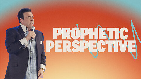Prophetic Perspective | Hank Kunneman