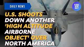U.S. F-22 Raptor Shoots Down Another 'high Altitude Airborne Object' Over North America