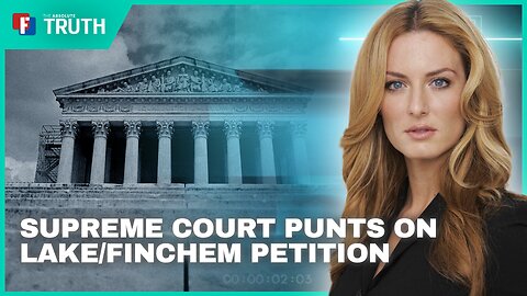 The Absolute Truth: Supreme Court Punts On Lake/Finchem Petition