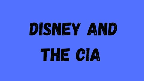 DISNEY AND THE CIA