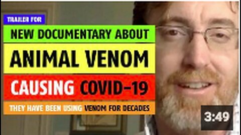 New documentary about animal venom causing COVID-19