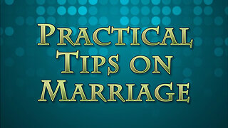 Fighting For Your Family: Practical Marriage Tips