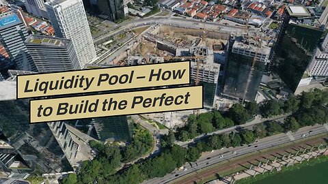 Liquidity Pool – How to Build the Perfect Financial Cushion for Your Future.