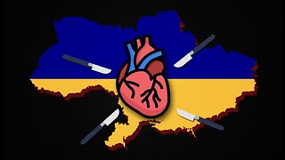 Criminal Organ Trafficking Business From Dead And Wounded Soldiers and Civilians Flourishes In War-Torn Ukraine