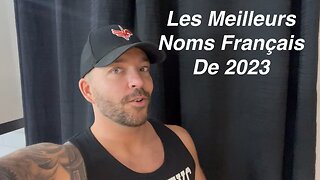 Les meilleurs noms Français de 2023 Partie 2