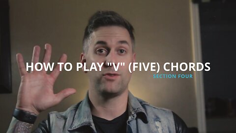 HOW TO PLAY - V (FIVE) CHORDS