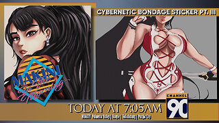 Cybernetic Bondage Sticker Pt. II | Makini in the Morning | Episode 189