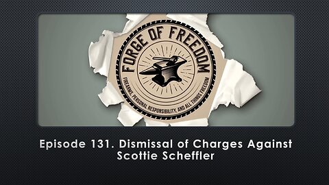 Episode 131. Dismissal of Charges Against Scottie Scheffler