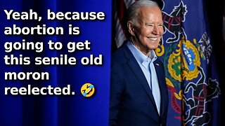 Idiot In Biden Campaign Believes Abortion Will Win Over Religiously Conservative Catholic Latino Men