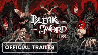 Bleak Sword DX - Official Announcement Trailer