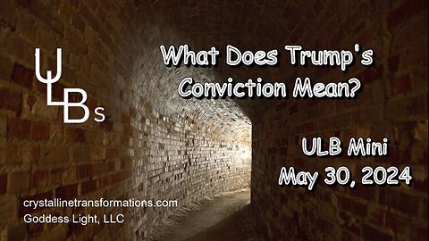 05-30-24 ULB Mini What Does Trump's Conviction Mean?