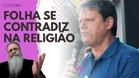 FOLHA diz que RELIGIÃO NÃO IMPORTA ao mesmo tempo IMPORTA em POLÍTICA no DIA da MARCHA para JESUS