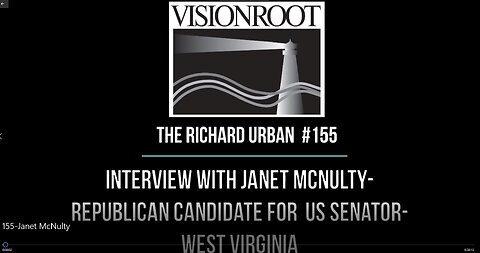 #155-Interview with Janet McNulty-Republican Candidate for US Senator-West Virginia