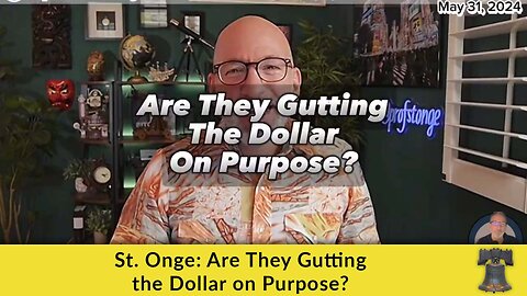 St. Onge: Are They Gutting the Dollar on Purpose?