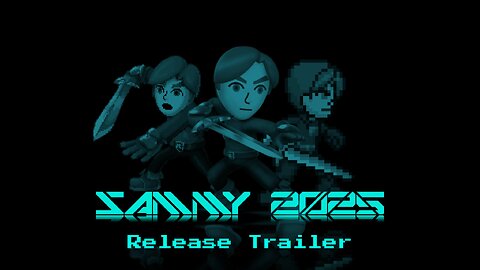 (Sammy2025) - Release Trailer