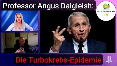 Professor Angus Dalgleish: Die Turbokrebs-Epidemie