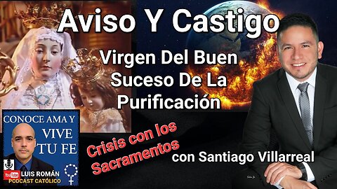 😨 Apostasia A Los Sacramentos Virgen Del Buen Suceso De Purificación Santiago Villarreal Luis Roman