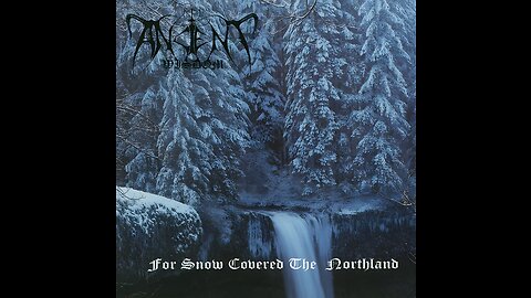 Ancient Wisdom - For Snow Covered the Northland (Full Album)