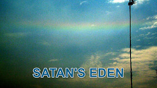 Satan's Eden no 166 Sovereignty of God pt 3 The Human Will pt 2