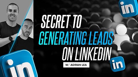 How to Use Linked In for Lead Generation in 2022