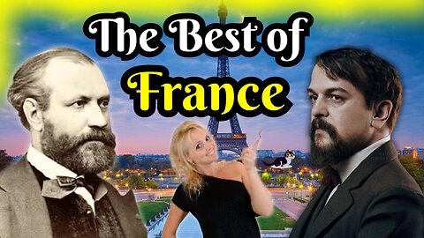 The Best of French Composers – Debussy, Ravel, Saint-Saens, Delibes, Gounod… And More!