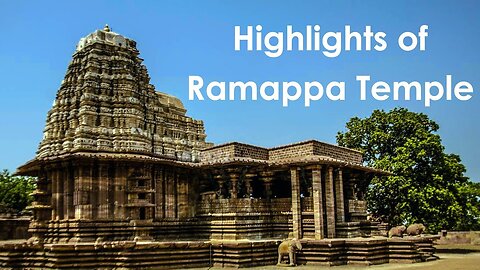 Highlights of Ancient Ramappa Temple, Telangana | Hindu Temple |