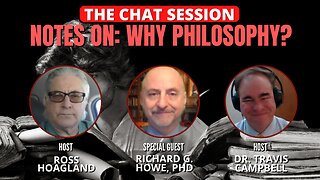 NOTES ON: WHY PHILOSOPHY? | THE CHAT SESSION